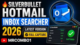 🔥 SilverBullet Hotmail Inbox Searcher 2026 — Latest Version | Full Capture
