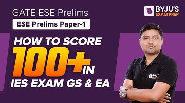 How to score 100+ in IES Exam GS & EA (ESE Prelims Paper-1)| Complete Strategy | By Sanjay Rathi