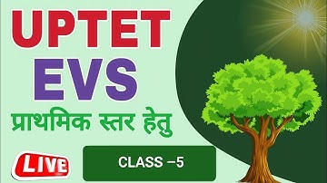 UPTET 2025-26|| ENVIRONMENT||SUPER30||CLASS- 05 || LIVE CLASS-7:30 PM||BY ROHIT SIR