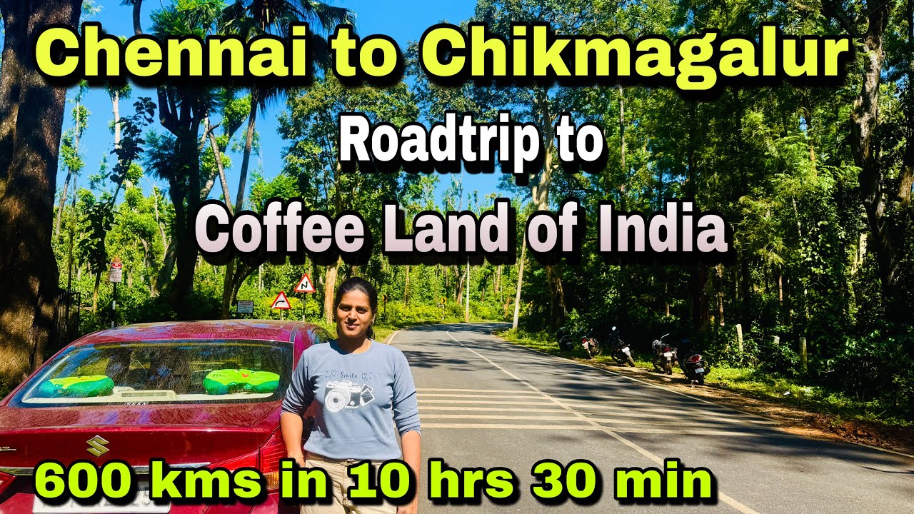 Chennai to Chikmagalur Roadtrip 600kms | Route | Road Condition | Petrol | Ciaz drive| Night drive.