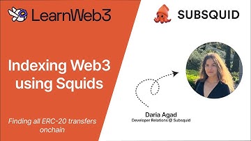 Subsquid x LearnWeb3: Indexing Web3 using Squids - Find ALL ERC-20 transfers on-chain
