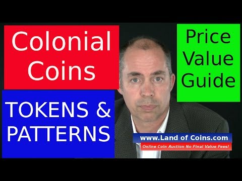 Colonial Coins - Tokens And Patterns - Coin Price Guide