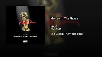 Money in the grave-Drake ft Rick Ross