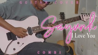 Download Lagu Combi - Sayunk I Love You (Guitar Cover) MP3