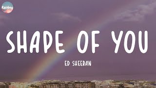 Ed Sheeran - Shape of You (Lyrics) | Miguel, The Weeknd,...