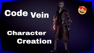 Code Vein Ep. 1 - Character Creation pt 1