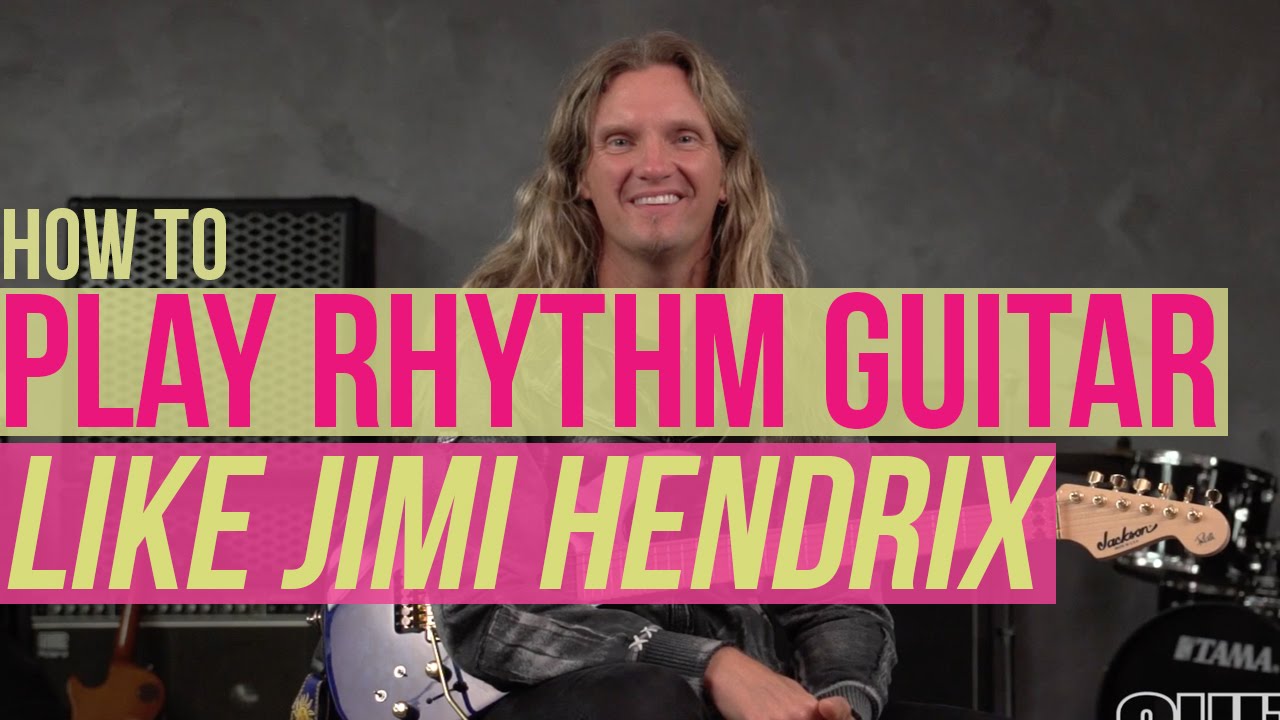 How to Play Rhythm Guitar Like Jimi Hendrix - Guitar Lesson with Joel ...