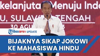 Jokowi Awali Sambutan dengan Salam 'Berbeda' di Hadapan Mahasiswa Hindu di Palu, Disambut Riuh