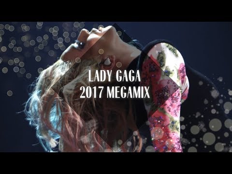 Lady Gaga: Megamix [2017]