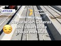 😉Reparación #GOTERAS en CUBIERTA de CHAPA metálica