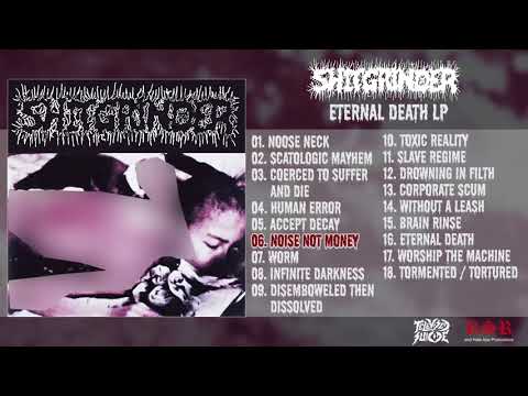 Shitgrinder — Shitgrinder - Eternal Death LP FULL ALBUM (2018 - Grindcore)