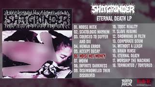 Shitgrinder - Eternal Death LP FULL ALBUM (2018 - Grindcore)