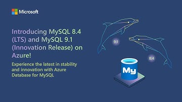 Azure Database for MySQL support for MySQL 9.1 Innovation Release and MySQL 8.4 LTS (Public Preview)