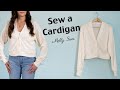 How To Sew A Cardigan