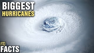 10 Biggest Hurricanes In History