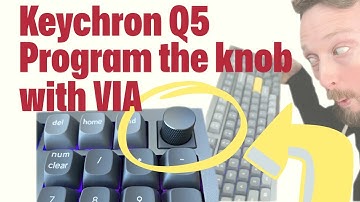 Keychron Q5: How to Program the Knob with VIA