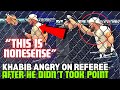 Khabib Nurmagomedov CONFRONTS Referee After He Didn T Took Point During Fight Khabib Nurmagomedov CONFRONTS Referee After He Didn T Took Point During Fight