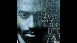 Eric Benét - Dust In The Wind