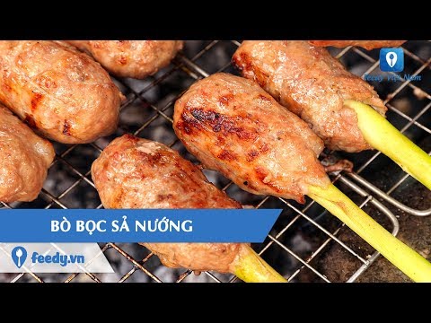 Hướng dẫn cách làm món BÒ BỌC SẢ NƯỚNG | Feedy TV