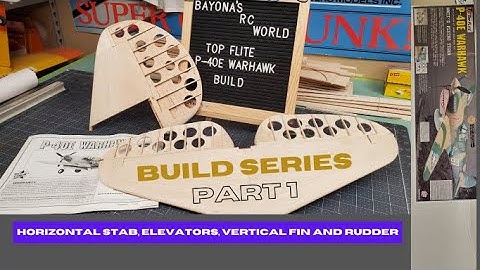 Top Flite P-40E Warhawk Build Series Part 1 building the Stab, Fin, Elev and Rudder.