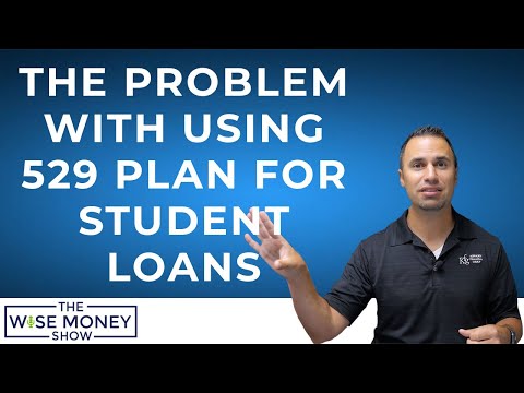 The Problem With Using The 529 Plan For Student Loans