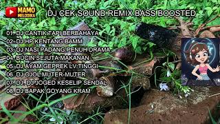  Dj Cek Sound Remix Bass Boosted 2025  Bass Njeblug Keras