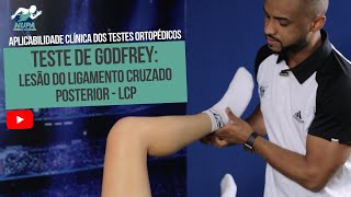 TESTE DE GODFREY - LESÃO DO LIGAMENTO CRUZADO POSTERIOR (LCP)