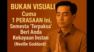Download lagu BUKAN VISUALISASI Cuma 1 PERASAAN Ini, Semesta Terpaksa Beri Anda Kekayaan Instan (Neville Goddard)