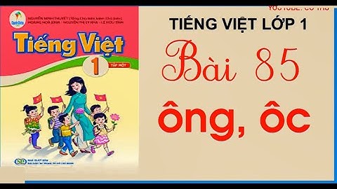 Bài 85  ông, ôc Sách Cánh Diều  Đánh vần Tiếng Việt | Cô Thu ttc