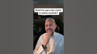 Boleh ke sapu stokin je waktu wudhuk?