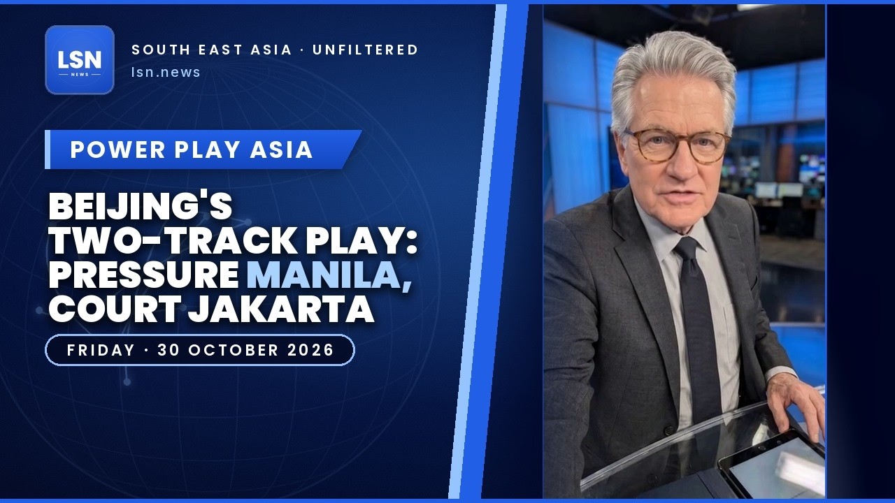 Beijing's two-track play: pressure Manila, court Jakarta