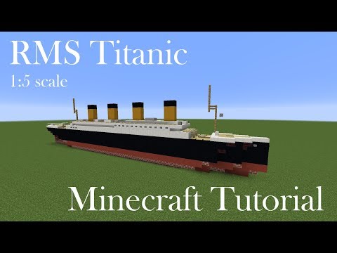 RMS Titanic | Minecraft Tutorial  | 1:5 Scale