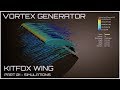 How do vortex generator work on the kitfox wing where to place them 
