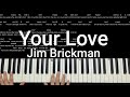 Your Love Piano Chords & Melody Jim Brickman