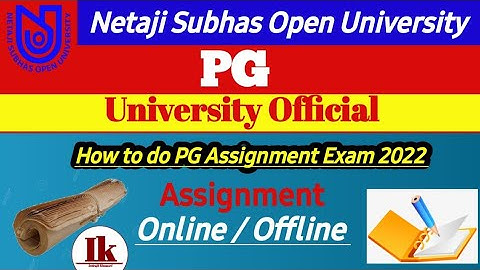 [ NSOU PG Assignment Exam Related Information 2022 ] NSOU PG Assignment Exam Online / Offline 2022