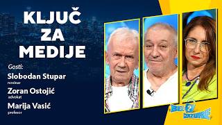BEZ CENZURE | Ključ za medije | Slobodan Stupar, Zoran Ostojić i Marija Vasić BEZ CENZURE | Ključ za medije | Slobodan Stupar, Zoran Ostojić i Marija Vasić