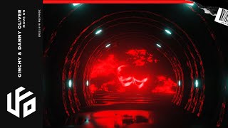 Ginchy & Danny Oliver - Move On (2022) [Official Release] UFO Recordz