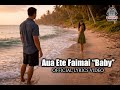 Aua Ete Faimai Baby Official Lyrics Video 2026 A Heart S Plea For Honesty 