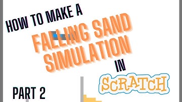 How To Make a Falling Sand Simulation in Scratch! Part 2