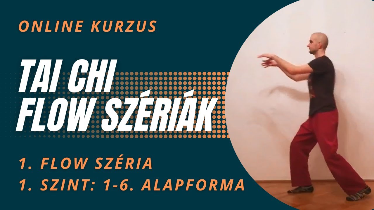 Tai Chi flow 1. széria