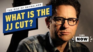 What Is The Jj Cut Of Star Wars The Rise Of Skywalker? - Ign Now