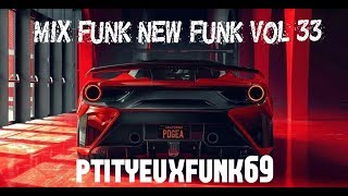Mix funk new funk vol 33 by ptityeuxfunk69