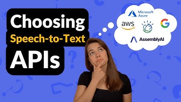 7 Questions to Help you Choose the Right Speech-to-Text API