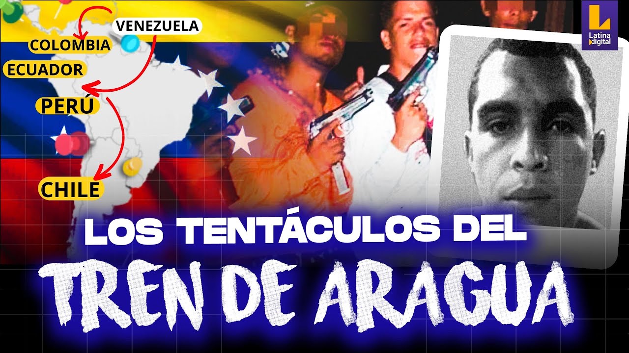 EL TREN DE ARAGUA: Así opera en América Latina la megabanda criminal de ...