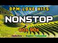 Best OPM Love Songs 80s 90s | Tagalog Nonstop Playlist