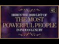 Luxebook top 100 the most powerful people in indian luxury