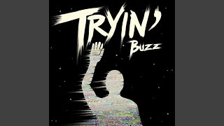 Download Lagu Tryin' MP3 Download Lagu Tryin' MP3