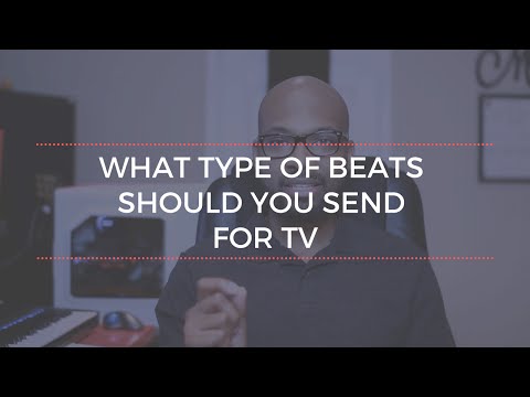 What Type Of Beats Should You Send for TV