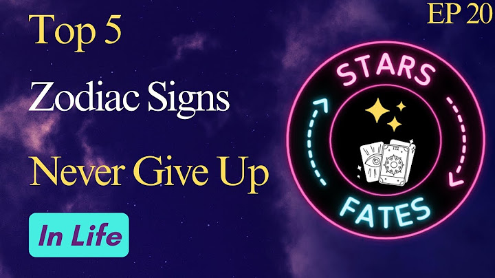 [Ep 20] - Top 5 Zodiac signs who never give up in life, according to astrologers #nevergiveup
