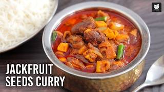 Jackfruit Seeds Curry Recipe | Perfect Summer Food | High Protein Meal | Chef Varun Inamdar